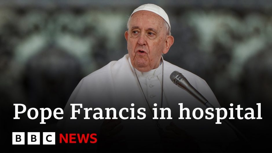 Pope Francis in hospital with respiratory infection – BBC News