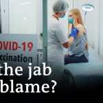 Post-vac syndrome: 'There is no such thing as a vaccine without side effects' | DW News