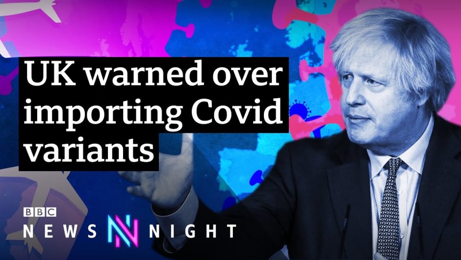 Could new Covid variants derail the UK’s roadmap out of lockdown? – BBC Newsnight
